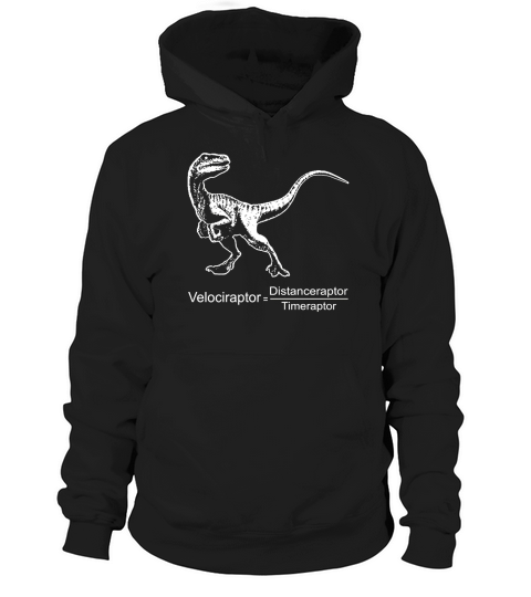 Velociraptor Distanceraptor Timeraptor T-Shirt Hoodie Unisex