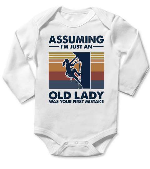 Assuming Im Just An Old Lady Rock Climbing Long Sleeve Baby One-Piece