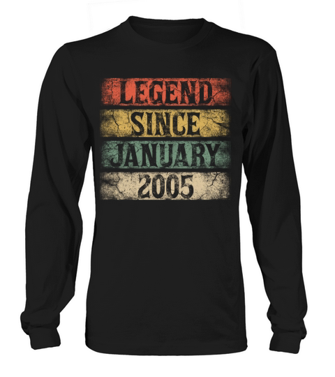 Legend Since January 2005 16th Birthday Gifts Women's Long Sleeve