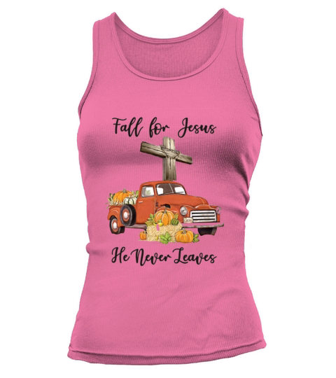Fall for Jesus He Never Leaves Women's Tank Top