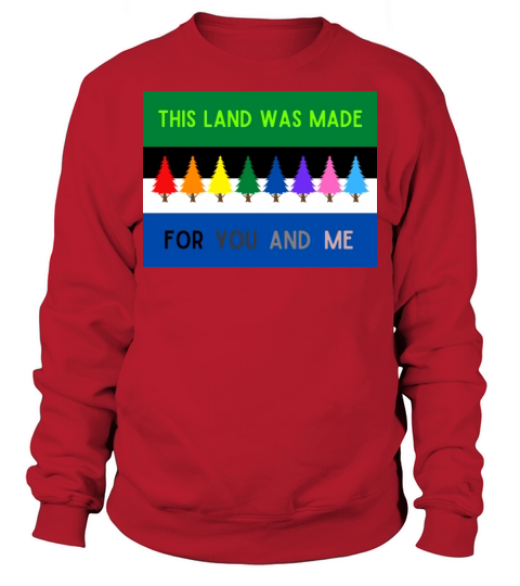 This Land Was Made For You And Me Men's Sweatshirt