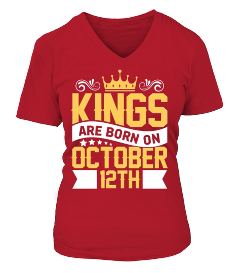 Kings are Born on October 12th Birthday on October Women's V-Neck T-shirt