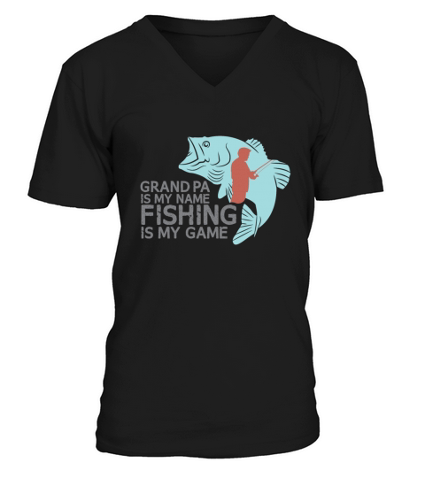 Grand Pa is My Name Fishing is My Game Men's V-Neck T-shirt