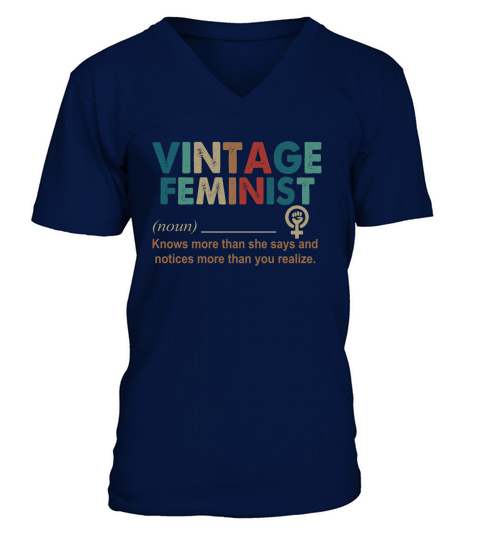 Vintage Feminist noun knows more than she says V-Neck T-shirt