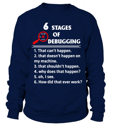 Programmer - 6 stages of debugging awesome t - s Men's Sweatshirt