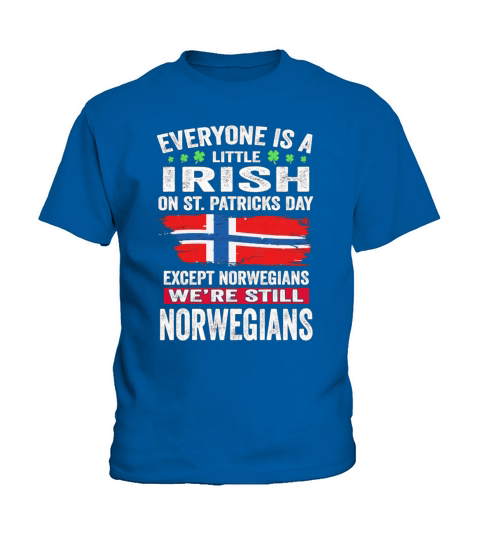 Everyone is a little Irish on St Patricks Day we are still Norwegians Kids T-Shirt