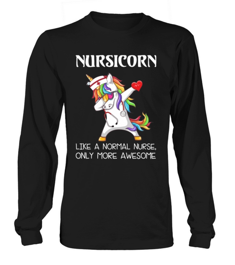Dabbing Unicorn Nursicorn Like A Normal Nurse Men's Long Sleeve