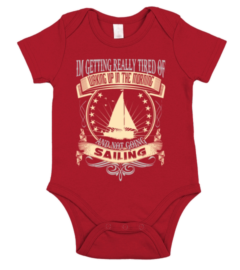 Sailing - Getting tired of waking up in the mornin Short Sleeve Baby One-Piece