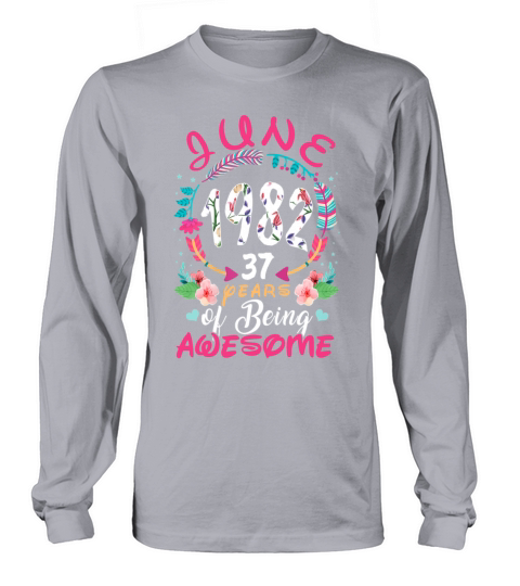June 1982 37 years of being awesome Men's Long Sleeve