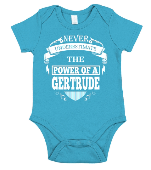 GERTRUDE - Never Underestimate The Power Of GERTRUDE - GERTRUDE name - birthday gifts for GERTRUDE - GERTRUDE Shirts - GERTRUDE T-shirt - Best Sellers Short Sleeve Baby One-Piece