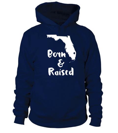Florida Born and Raised State T-shirt Women's Hoodie