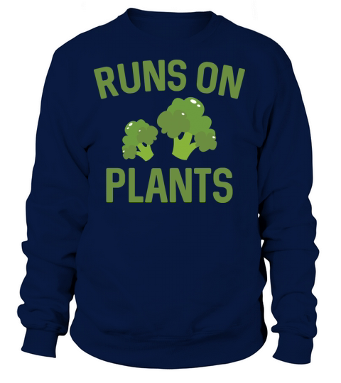 Runs On Plants Women's Sweatshirt