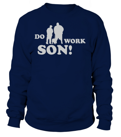 Do Work Son Women's Sweatshirt