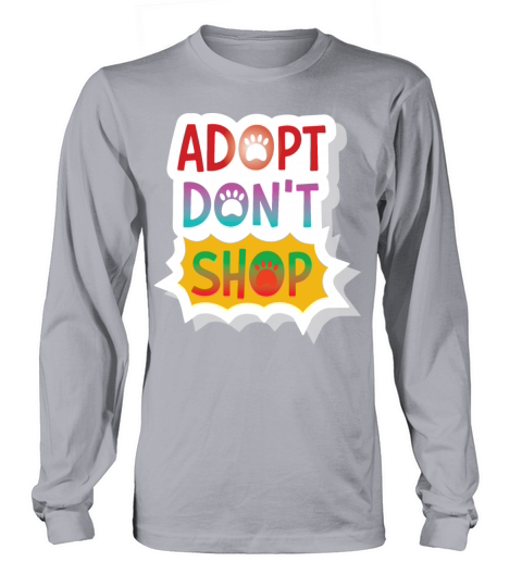 Adopt dont shop funny quotes Men's Long Sleeve