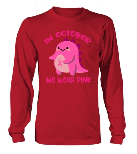 Dinosaur In October We Wear Pink Breast Cancer Women's Long Sleeve