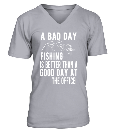 Bad Day Of Fishing Is Better Than The Office Men's V-Neck T-shirt