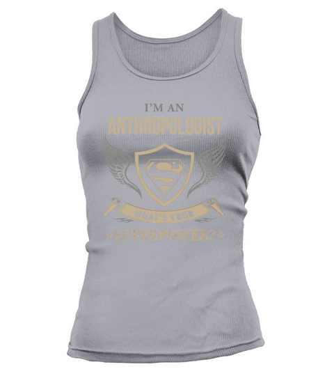 ANTHROPOLOGIST - WHAT IS YOUR SUPERPOWER Tank top Woman