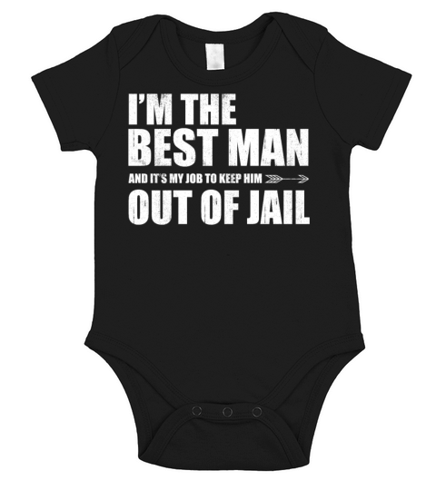 Im The Best Man Bachelor Party T-Shirt Short Sleeve Baby One-Piece
