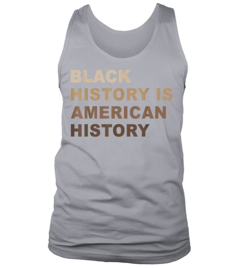 Black History Is American History Melanin Men's Tank Top