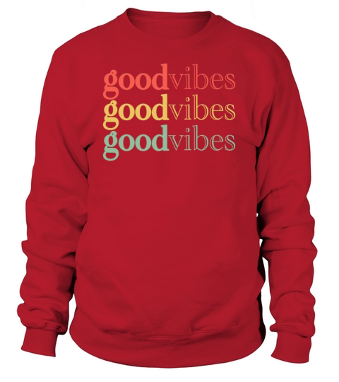 Good Vibes Men's Sweatshirt