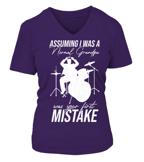 Assuming Im Just A Normal Grandpa Was Your First V-neck T-Shirt Woman