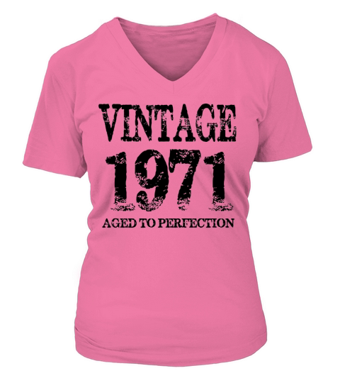 Vintage 1971  Aged to Perfection Shirt V-neck T-Shirt Woman