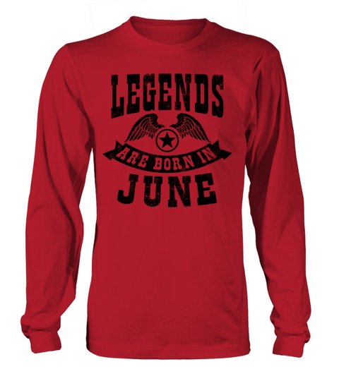 Legend Are Born in June Women's Long Sleeve