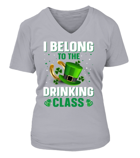 st patricks day   I belong to the drinking class V-neck T-Shirt Woman