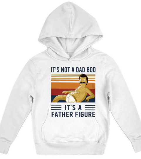 Bob’s Burgers It’s Not A Dad Bob It’s A Father Figure Vintage Kids Hoodie