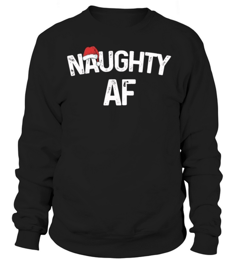 Naughty AF Matching Christmas Couples Costume Gift Men's Sweatshirt
