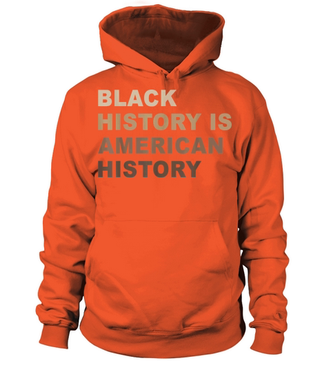 Black History Is American History Melanin Women's Hoodie
