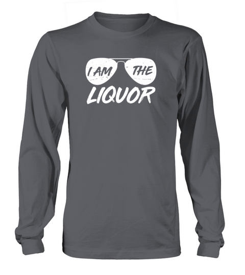 I am the Liquor Aviator Sunglasses T Shirt Long sleeved Unisex