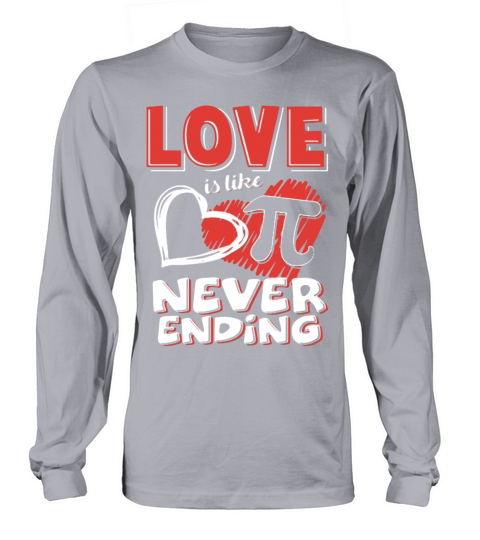 Love Is Like Pi Never Ending Pi Day Shirt Women's Long Sleeve