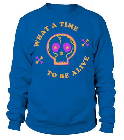 What A Time To Be Alive Purple Orange Version Women's Sweatshirt