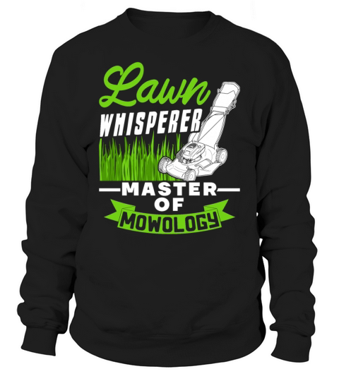 Lawn Whisperer - Master of Mowology Men's Sweatshirt