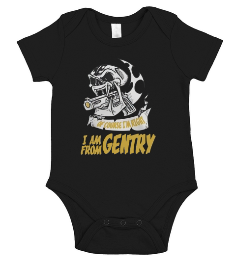 Gentry Of Course I am Right I am From Gentry - TeeForGentry Short Sleeve Baby One-Piece