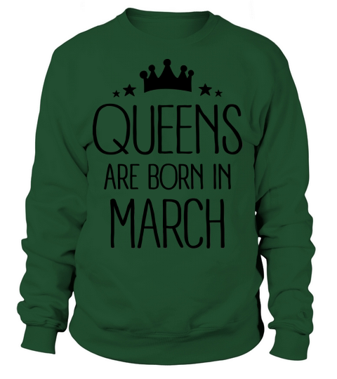Queens Are Born In March Women's Sweatshirt
