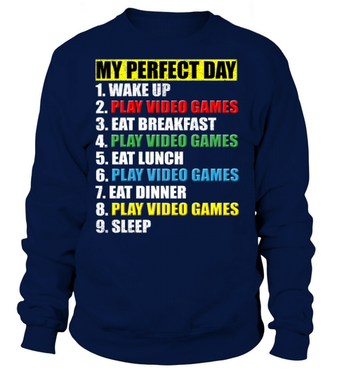 My Perfect Day Gift for Gamer Gaming Teenager Teen Women's Sweatshirt