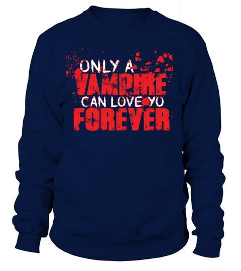 Vampire love forever gift Women's Sweatshirt