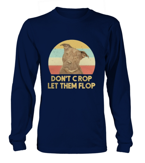 PitBull Don’t crop let the flop vintage shirt Long sleeved Unisex