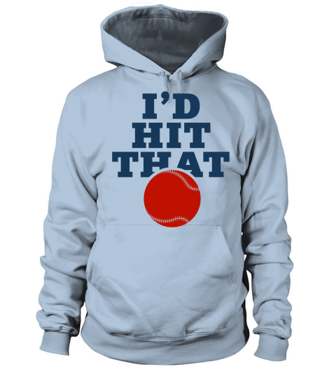 Baseball Quotes & Sayings - Id Hit That Women's Hoodie