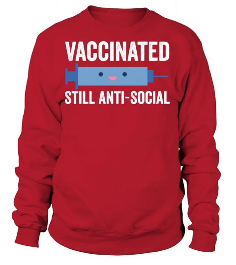 Vaccinated Still Anti Social Women's Sweatshirt