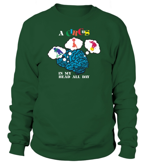 A Circus In My Head All Day - ADHD Awareness Men's Sweatshirt
