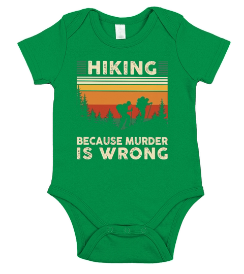 Hiking because murder is wrong Short Sleeve Baby One-Piece