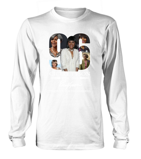 The 96 Cicely Tyson 1924 2021 Signature Thanks For The Memories Long sleeved Unisex