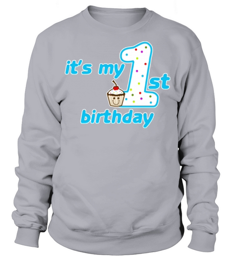 Babys 1st birthday Men's Sweatshirt