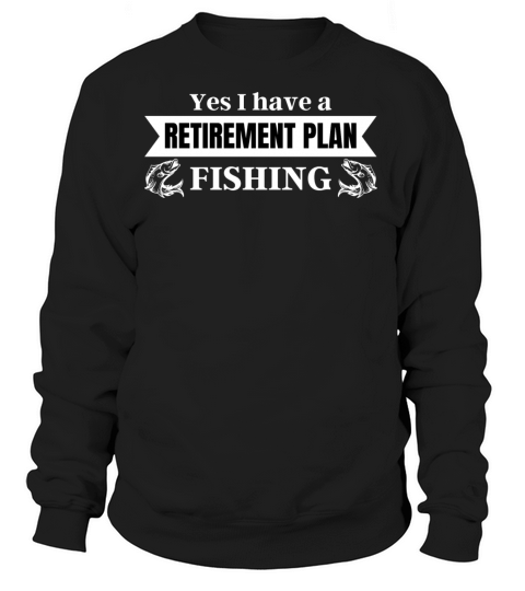 Retirement Fishing Fisher Retired Grandpa Quote Women's Sweatshirt