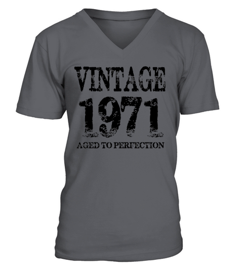 Vintage 1971  Aged to Perfection Shirt V-Neck T-shirt
