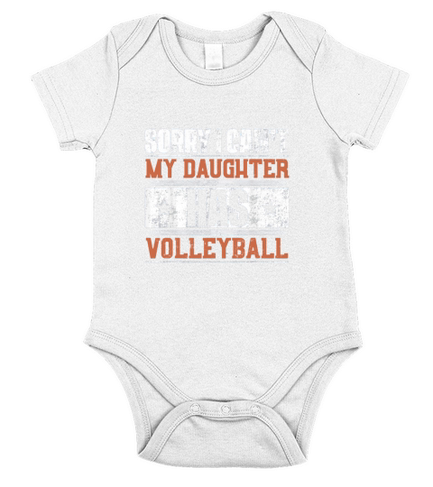 Sorry I Cant My Daughter Has Volleyball Short Sleeve Baby One-Piece