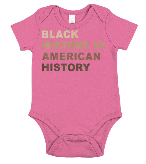 Black History Is American History Melanin Short Sleeve Baby One-Piece